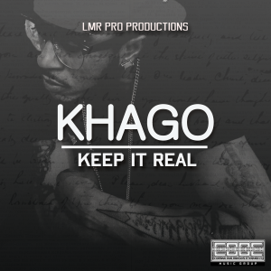 KHAGO-KEEP-IT-REAL
